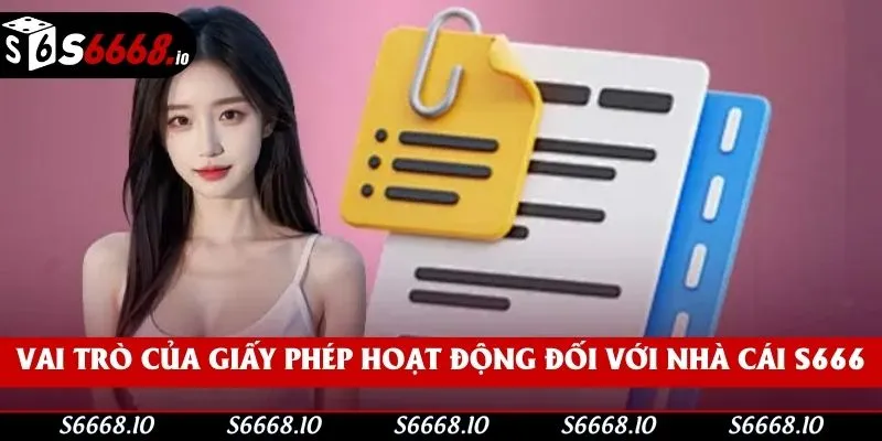 Tầm quan trọng của giấy phép đối với nhà cái S666